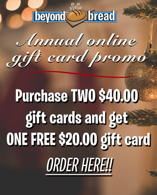 Beyond Bread Holiday Gift Card Special